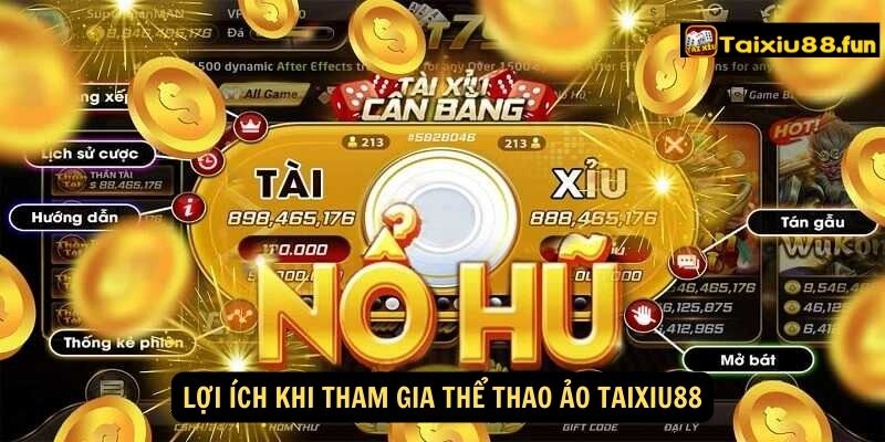 Lợi ích khi tham gia Thể Thao Ảo taixiu88